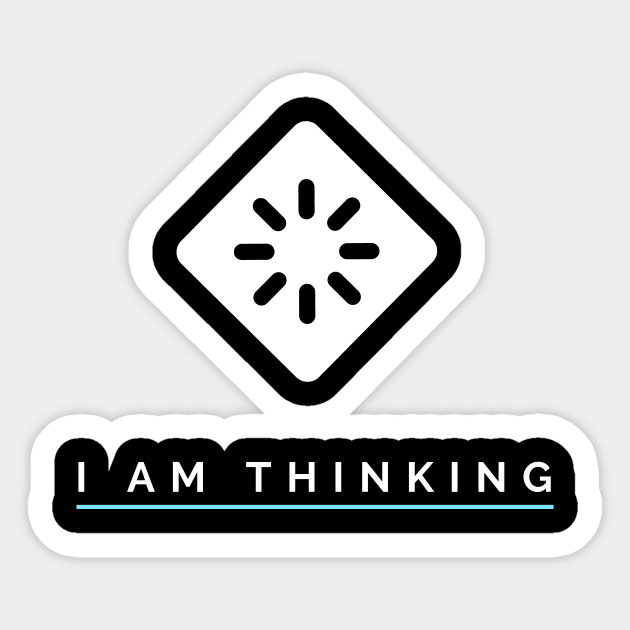 I Am Thinking Sticker by Zainmo